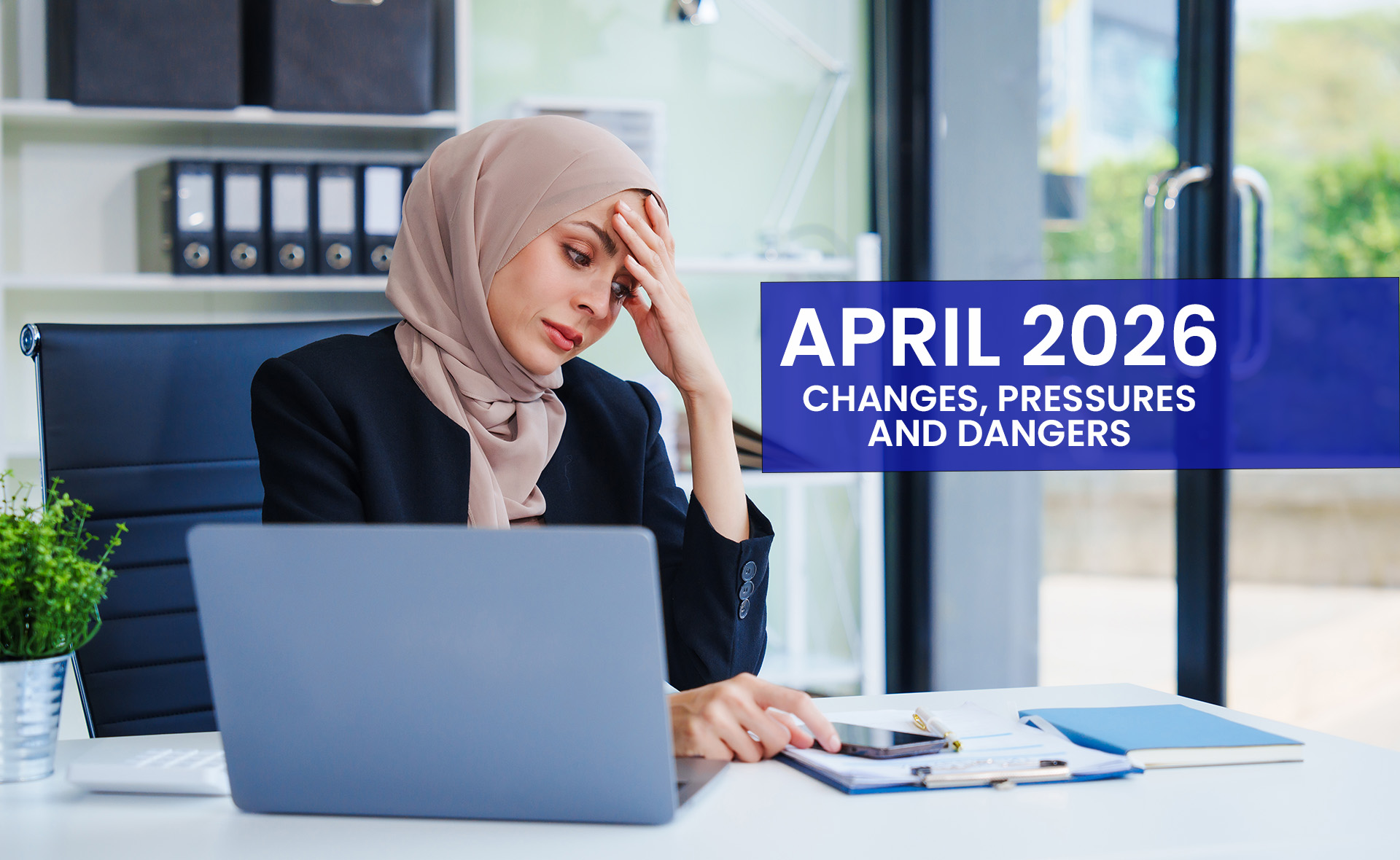  Every year in the UK, April brings change. But some Aprils also bring more financial pressure. 
